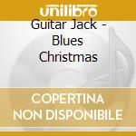 Guitar Jack - Blues Christmas cd