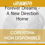 Forever Dreams - A New Direction Home cd