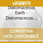 Diatomaceous Earth - Diatomaceous Earth cd