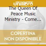 The Queen Of Peace Music Ministry - Come And Rejoice cd