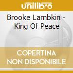 Brooke Lambkin - King Of Peace cd