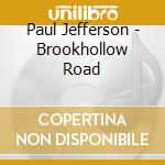 Paul Jefferson - Brookhollow Road cd