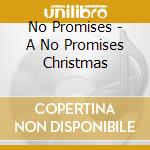 No Promises - A No Promises Christmas cd