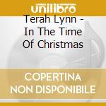 Terah Lynn - In The Time Of Christmas cd