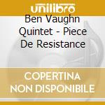Ben Vaughn Quintet - Piece De Resistance