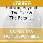 Hotbox, Beyond The Tide & The Felts - Acoustic Attack: Compilation, Vol. 1 (Live) cd