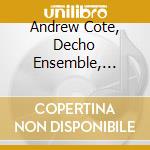 Andrew Cote, Decho Ensemble, Jacob Swanson & Sarah Marchitelli - Ulterior Motives cd