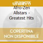 Afro-Zen Allstars - Greatest Hits cd