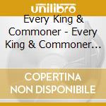 Every King & Commoner - Every King & Commoner - Ep cd