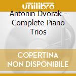 Antonin Dvorak - Complete Piano Trios cd