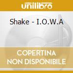 Shake - I.O.W.A cd