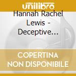 Hannah Rachel Lewis - Deceptive Dreams, My Terezin Songs cd musicale di Hannah Rachel Lewis