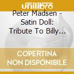Peter Madsen - Satin Doll: Tribute To Billy Staryhorn cd