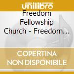 Freedom Fellowship Church - Freedom Songs 1: I Will Go cd