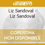 Liz Sandoval - Liz Sandoval cd