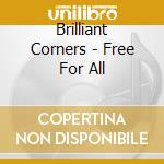 Brilliant Corners - Free For All cd