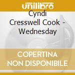 Cyndi Cresswell Cook - Wednesday cd