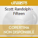 Scott Randolph - Fifteen cd