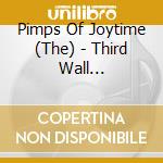 Pimps Of Joytime (The) - Third Wall Chronicles cd