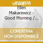 Ellen Makarewicz - Good Morning / Good Night (Children'S Meditation) cd
