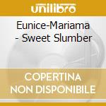 Eunice-Mariama - Sweet Slumber cd
