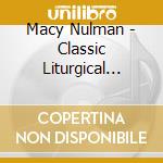 Macy Nulman - Classic Liturgical Melodies cd
