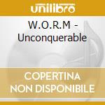 W.O.R.M - Unconquerable cd