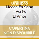 Magda En Salsa - Asi Es El Amor cd