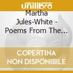 Martha Jules-White - Poems From The Throne Spoken Word cd