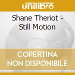 Shane Theriot - Still Motion cd