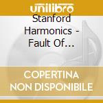Stanford Harmonics - Fault Of Imagination cd