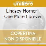 Lindsey Horner - One More Forever