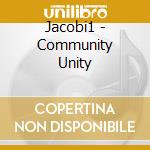 Jacobi1 - Community Unity cd musicale di Jacobi1