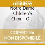 Notre Dame Children'S Choir - O Day Of Peace cd