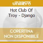 Hot Club Of Troy - Django cd
