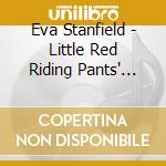 Eva Stanfield - Little Red Riding Pants' Narrow Escape cd