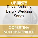 David Anthony Berg - Wedding Songs cd