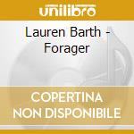 Lauren Barth - Forager cd musicale di Lauren Barth