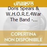 Doris Spears & W.H.O.R.E.4War The Band - Whorology cd