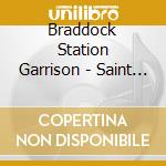 Braddock Station Garrison - Saint Stephanie & The Stones cd