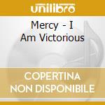 Mercy - I Am Victorious cd