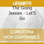The Going Jessies - Let'S Go cd