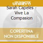 Sarah Capeles - Vive La Compasion cd