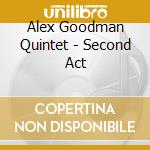 Alex Goodman Quintet - Second Act cd