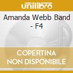 Amanda Webb Band - F4 cd