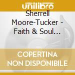 Sherrell Moore-Tucker - Faith & Soul Meditations With Sherrell cd