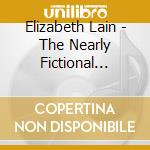 Elizabeth Lain - The Nearly Fictional Tales Of Victoria Valentine cd
