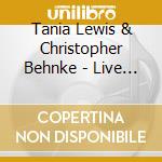 Tania Lewis & Christopher Behnke - Live At The Outpost cd
