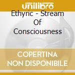 Ethyric - Stream Of Consciousness