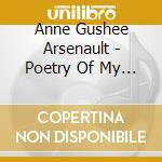 Anne Gushee Arsenault - Poetry Of My World cd